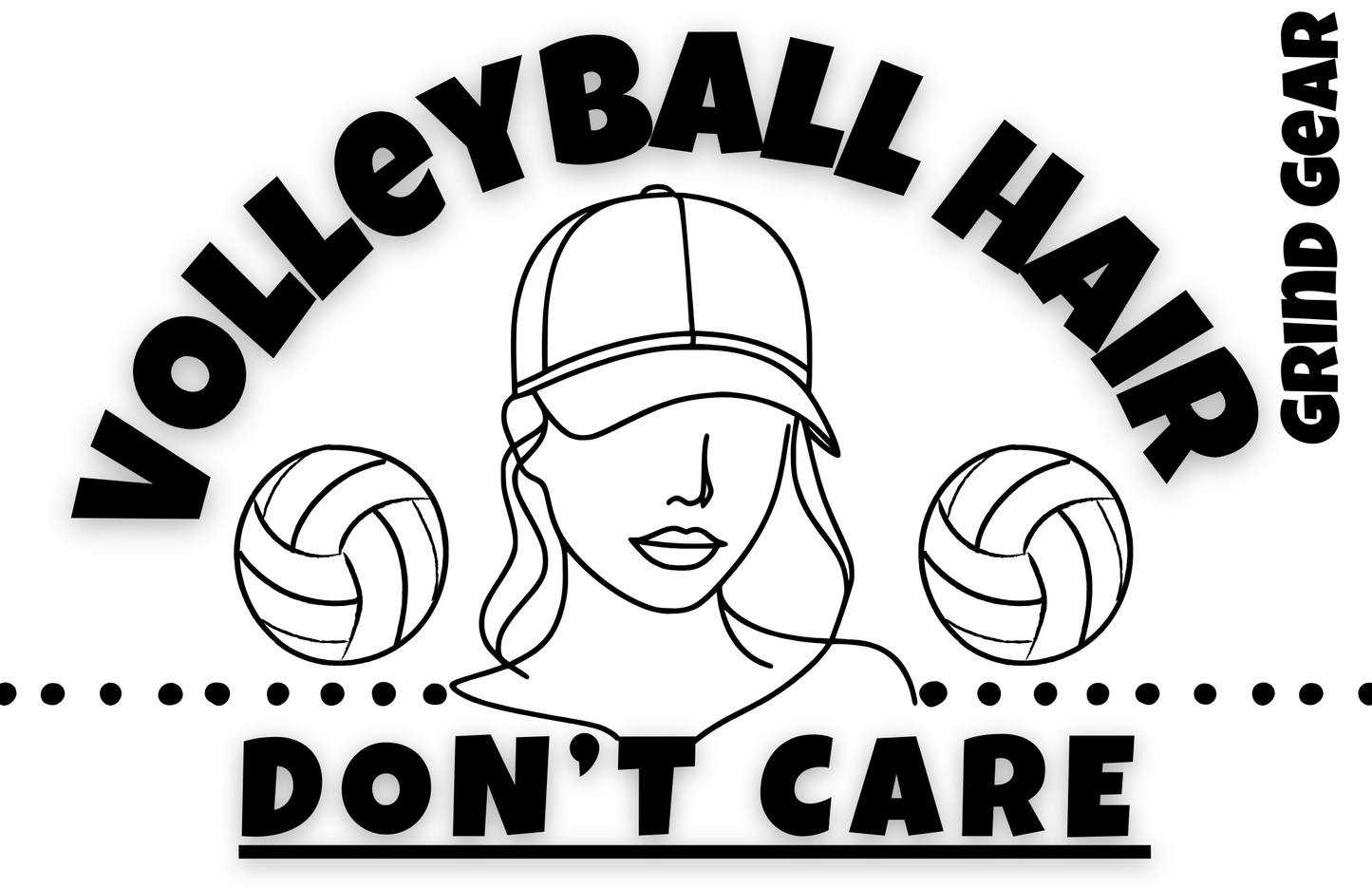 "Volleyball Hair, Don’t Care”-Shirt