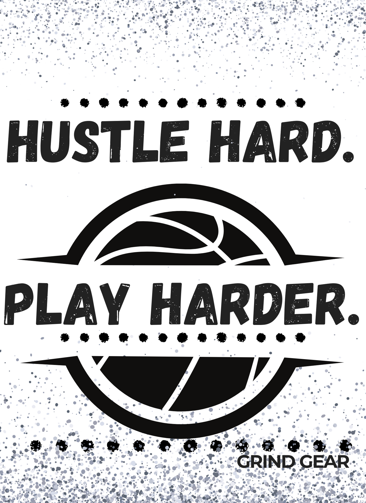 "Hustle Hard. Play Harder" Basketball Shirt