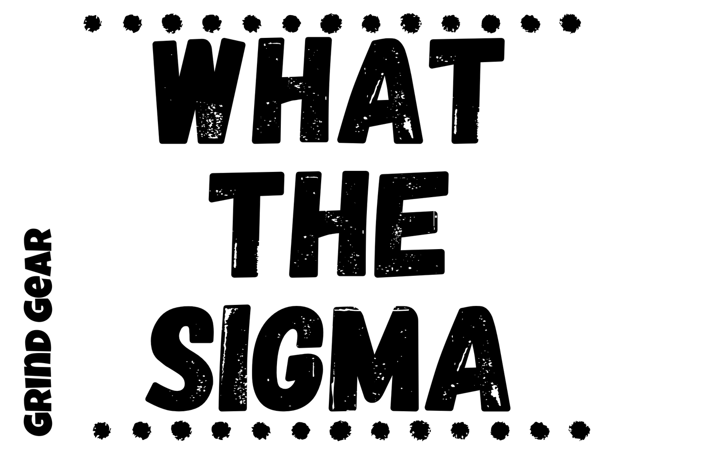 "What the Sigma"-Shirt