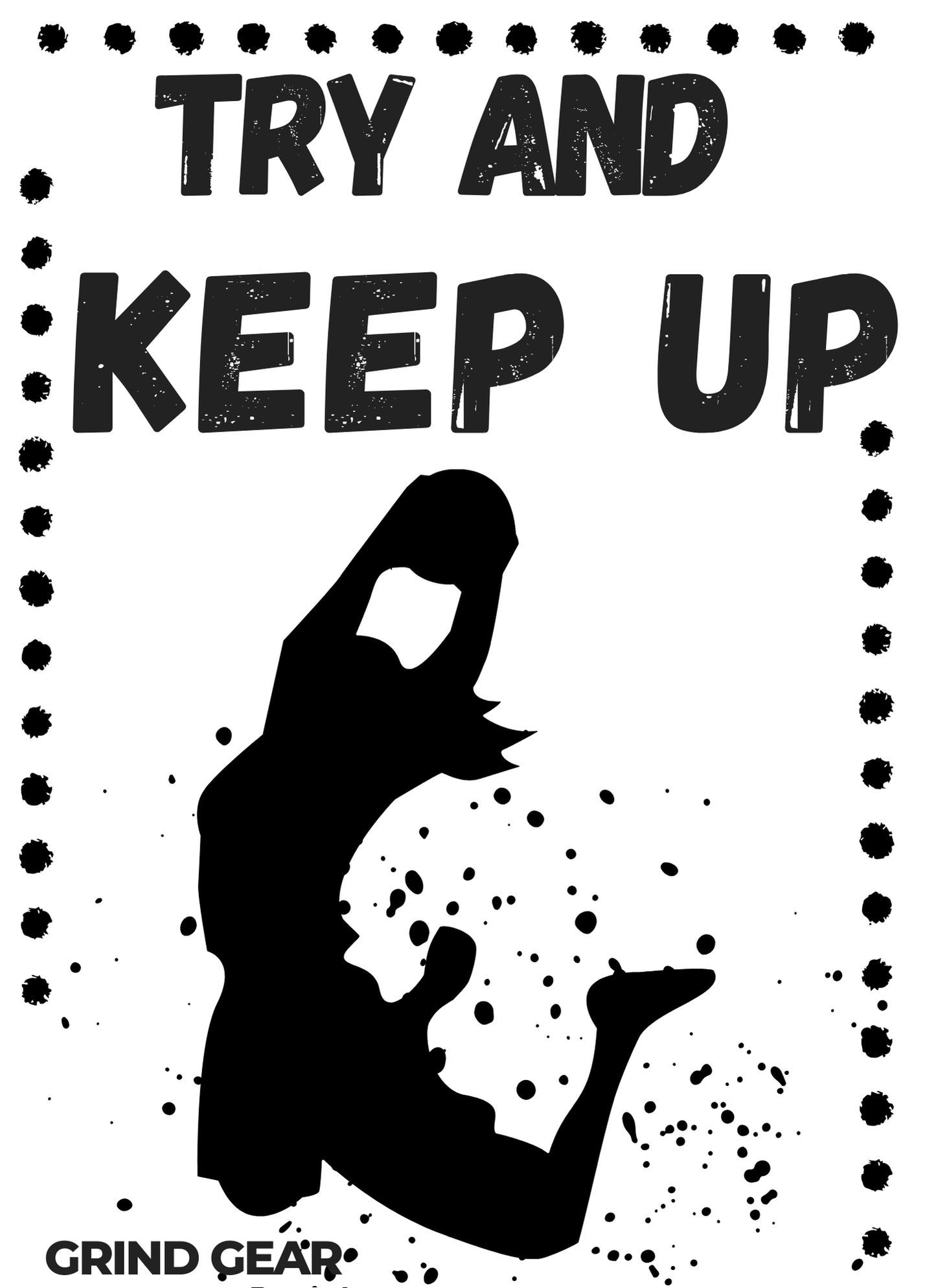 “Just Try and Keep Up” Basketball Shirt