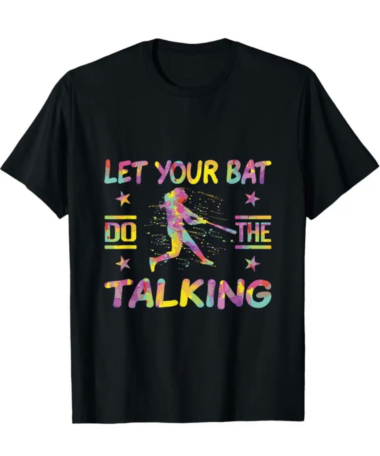 “Let Your Bat Do the Talking”-Shirt