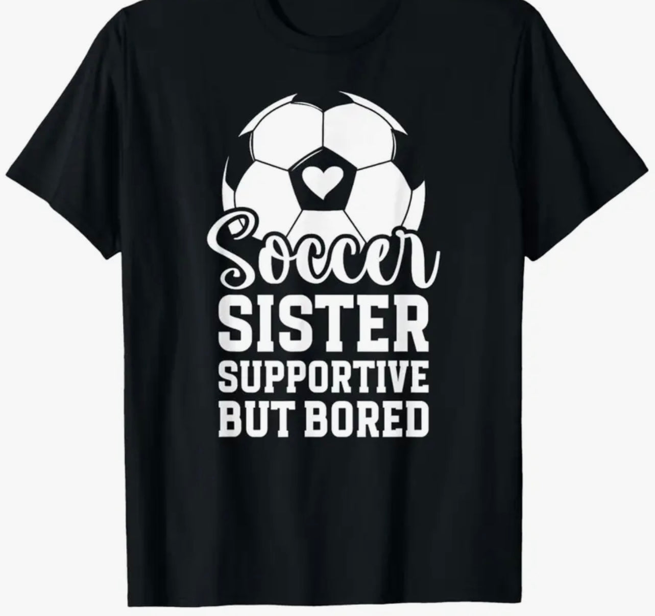 “Soccer Sister”- Shirt