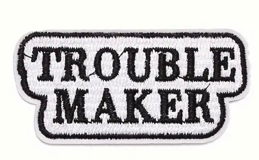 Trouble Maker