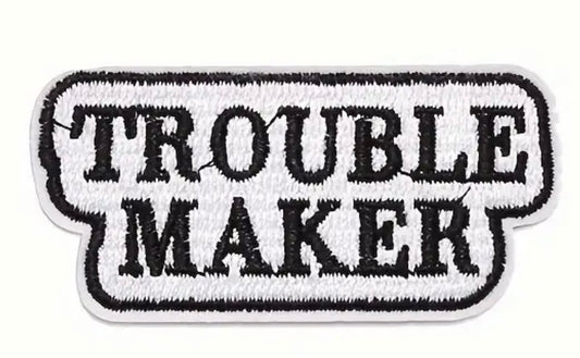 Trouble Maker
